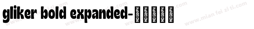 gliker bold expanded字体转换